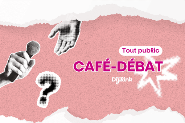 café-débat visuel dijilink